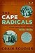 Cape Radicals: Intellectual...