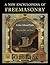 A New Encyclopaedia of Freemasonry: Two Volumes in One