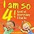 I Am So 4!: Look at Everyth...