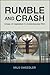 Rumble and Crash: Crises of...