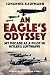 An Eagle's Odyssey: My Decade as a Pilot in Hitler's Luftwaffe