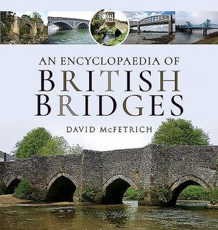 An Encyclopaedia of British Bridges (Hardcover)