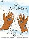 Like Rain Water by Deirdre Pecchioni Cummings