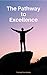 The Path of Excellence