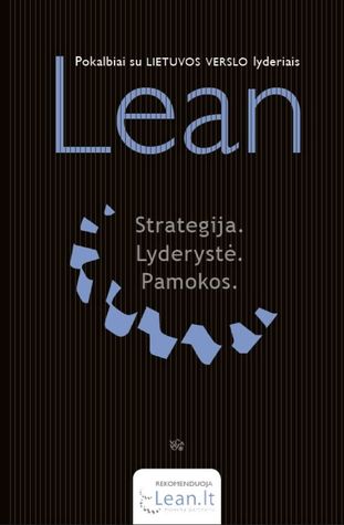 LEAN. Strategija. Lyderystė. Pamokos