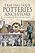 Tracing Your Potteries Ancestors: A Guide for Family & Local Historians (Tracing Your Ancestors)