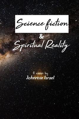 Science fiction and Spiritual reality: A Biblical point of View