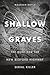 Shallow Graves: The Hunt for the New Bedford Highway Serial Killer