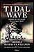 Tidal Wave: From Leyte Gulf to Tokyo Bay