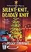 Silent Knit, Deadly Knit (Knit & Nibble Mystery #4)