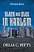Black and Blue in Harlem: A...