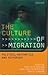 The Culture of Migration: P...