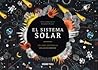El sistema solar. Un libro fosforescente para leer bajo las estrellas