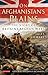 On Afghanistan's Plains: The Story of Britain's Afghan Wars