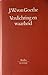 Verdichting en waarheid by Johann Wolfgang von Goethe