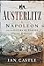 Austerlitz: Napoleon and the Eagles of Europe