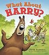 What About Harry? by Derek Anderson