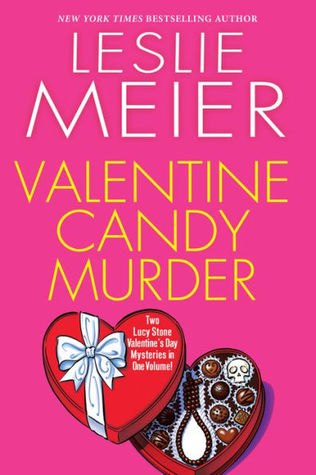 Valentine Candy Murder (Lucy Stone #5 & 18)