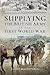 Supplying the British Army in the First World War