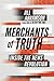 Merchants of Truth: The Business of Facts and The Future of News
