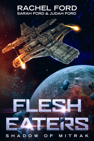 Flesh Eaters (Shadow of Mitrak, #1)