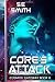 Core’s Attack: Cosmos’ Gateway Book 6