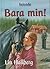 Bara min! (Rackastallet, #1)