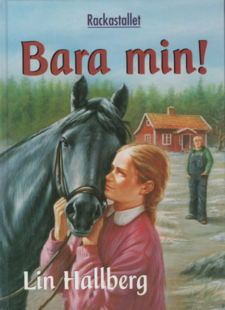 Bara min! (Rackastallet, #1)