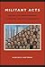 Militant Acts: The Role of Investigations in Radical Political Struggles (New Political Science)