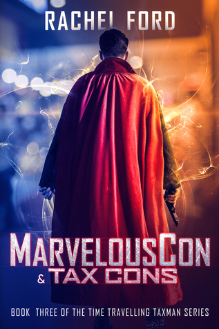 MarvelousCon & Tax Cons (Time Travelling Taxman #3)