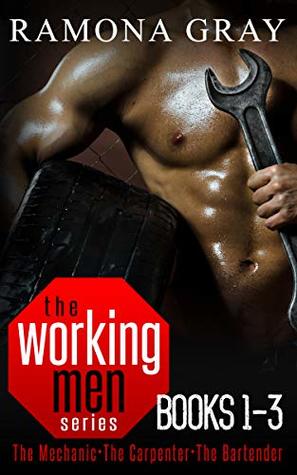 Working Men: The Mechanic, The Carpenter, The Bartender (Working Men #1-3)