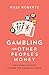Gambling with Other People's Money by Russell "Russ" Roberts