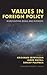 Values in Foreign Policy by Krishnan Srinivasan