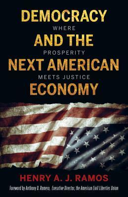 Democracy and the Next American Economy: Where Prosperity Meets Justice