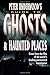 Peter Underwood's Guide to Ghosts & Haunted Places (Ghost Guides)