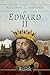 Following in the Footsteps of Edward II: A Historical Guide to the Medieval King