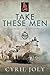 Take These Men: Tank Warfare with the Desert Rats
