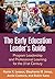 The Early Education Leader'...