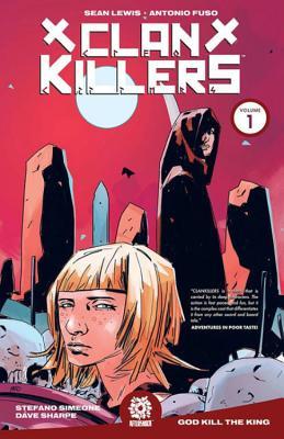 Clankillers Vol. 1 (CLANKILLERS TP)