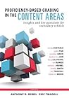 Proficiency-Based Grading in the Content Areas: Insights and Key Questions for Secondary Schools (Adapting Evidence-Based Grading for Content Area Teachers)