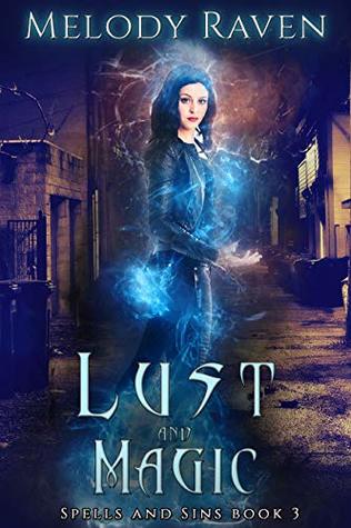 Lust and Magic (Spells and Sins #3)