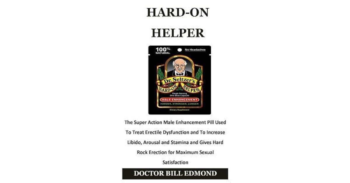 HardOn Helper The Super Action Male Enhancement Pill Used to Treat
