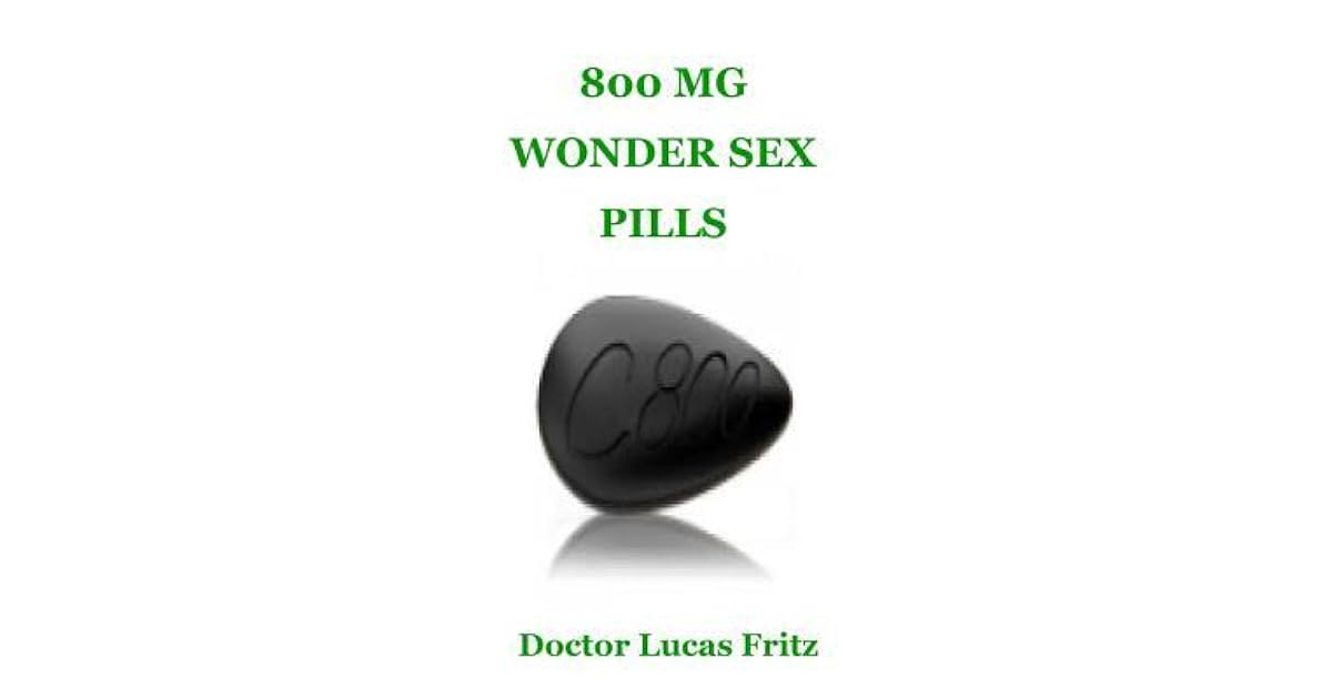 800 MG Wonder Sex Pills by Doctor Lucas Fritz