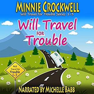 Will Travel for Trouble Series Boxed Set (Books 1-3)