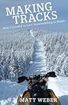 Making Tracks: How I Learned to Love Snowmobiling in Maine