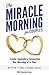 The Miracle Morning for Couples: Create Legendary Connections One Morning at a Time