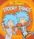 Dr. Seuss's Spooky Things: A Thing One and Thing Two Board Book (Dr. Seuss's Things Board Books)