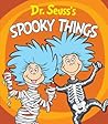 Dr. Seuss's Spooky Things (Dr. Seuss's Things Board Books)