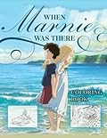 When Marnie Was There Coloring Book