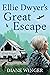 Ellie Dwyer's Great Escape
